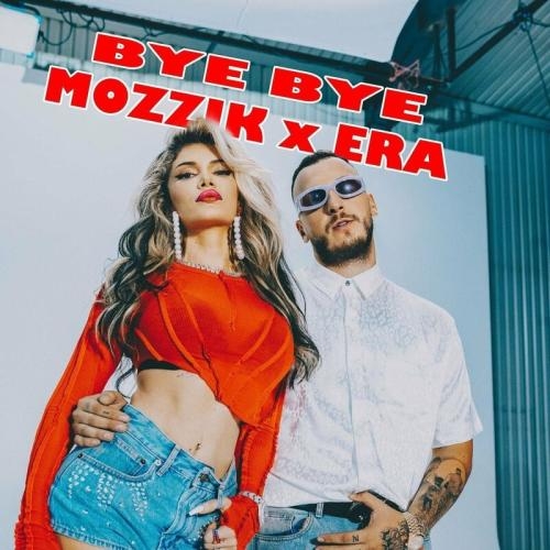 Bye Bye - Mozzik feat. Era Istrefi