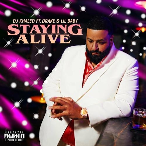 Staying Alive - DJ Khaled feat. Drake & Lil Baby