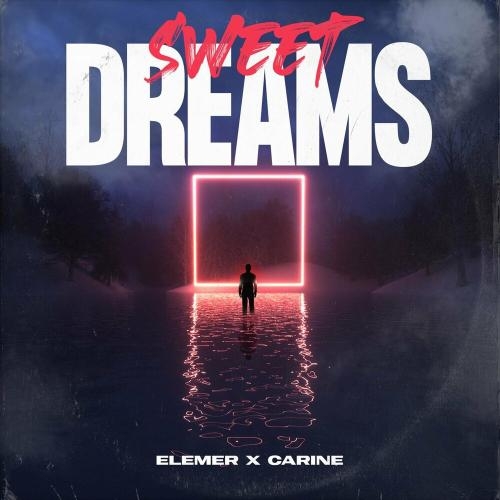 Sweet Dreams - Elemer feat. Carine