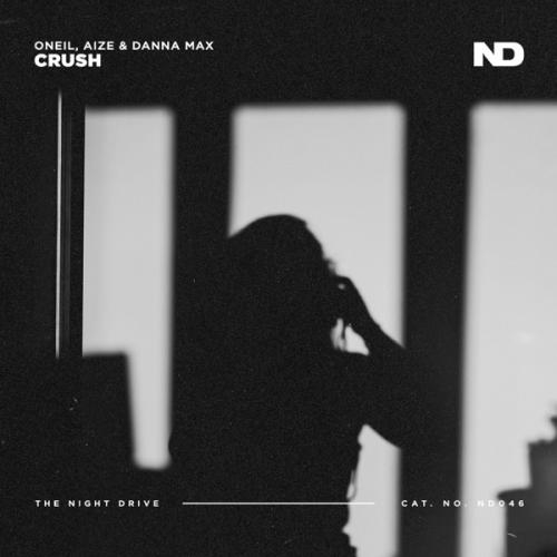 Crush - ONEIL, Aize & Danna Max