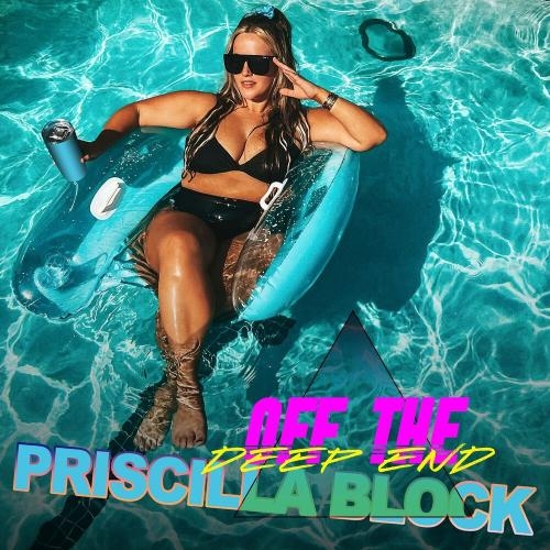 Off The Deep End - Priscilla Block