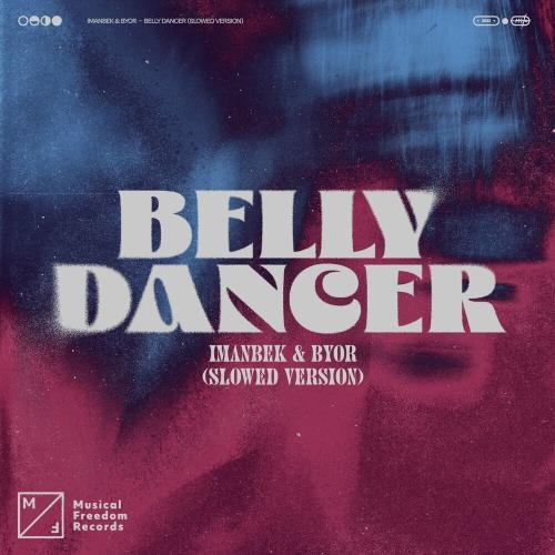 Belly Dancer (Slowed Version) - Imanbek feat. Byor