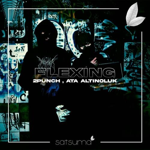 Flexing - 2Punch & Ata Altinoluk