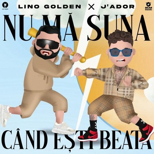 Nu ma suna cand esti beata - Lino Golden & Jador