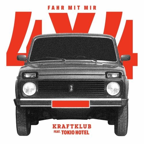 Fahr Mit Mir (4x4) - Kraftklub feat. Tokio Hotel