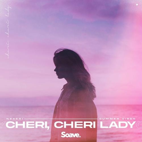 Cheri Cheri Lady - Nexeri feat. Summer Vibes