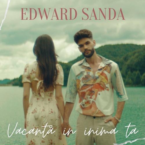 Vacanta In Inima Ta - Edward Sanda