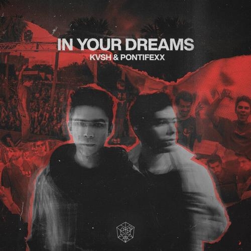 In Your Dreams - KVSH feat. Pontifexx