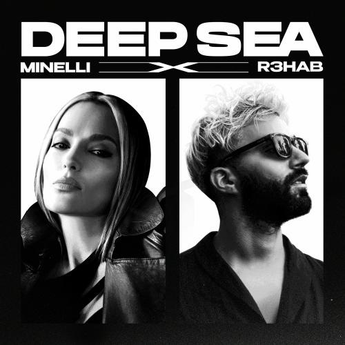 Deep Sea - Minelli feat. R3hab