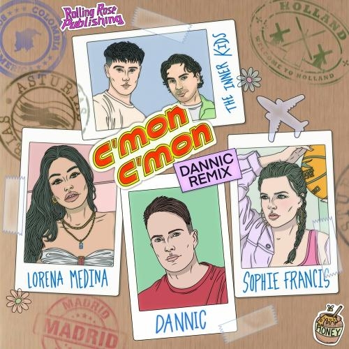 Cmon Cmon (Dannic Remix) - Lorena Medina x Sophie Francis x Dannic x The Inner Kids