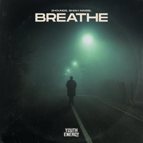 Breathe - 2Hounds & Shiah Maisel