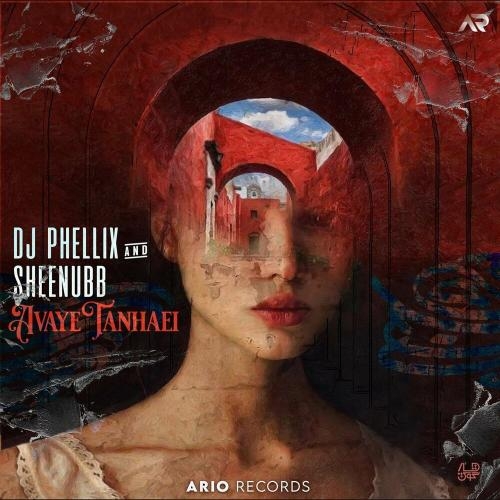 Avaye Tanhaei (Original mix) - DJ Phellix & Sheenubb