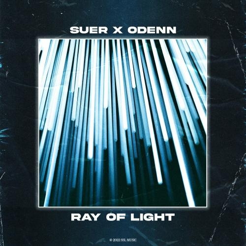 Ray Of Light - SUER & ODENN