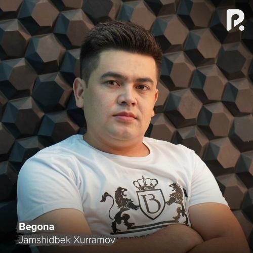 Begona - Jamshidbek Xurramov