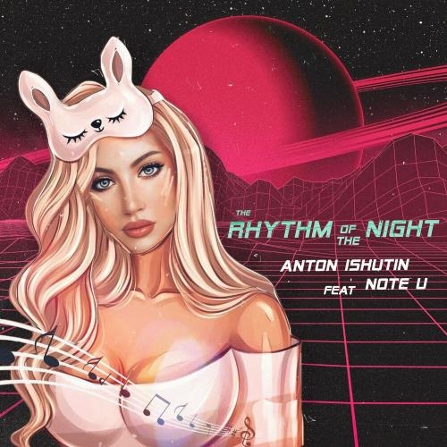 The rhythm of the night - Anton Ishutin & Note U