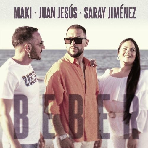 Beber - Maki, Juan Jesus & Saray Jiménez