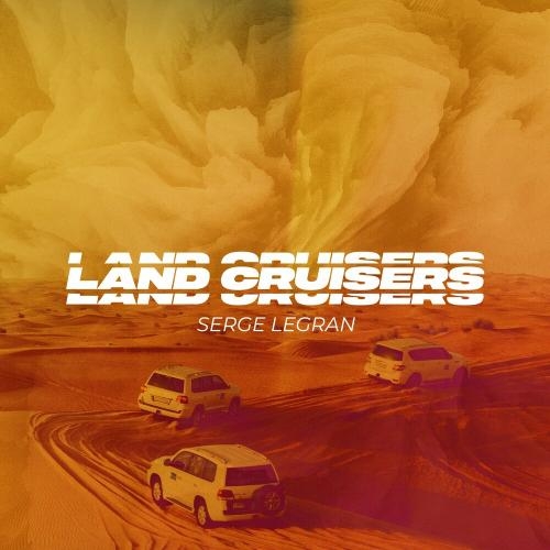 Land Cruisers - Serge Legran