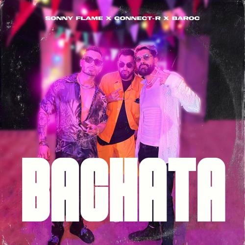 Bachata - Sonny Flame feat. Connect-R & Baroc