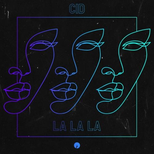 La La La - CID