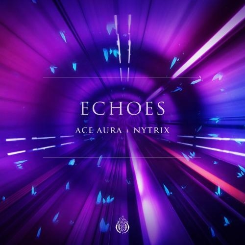 Echoes - Ace Aura feat. Nytrix