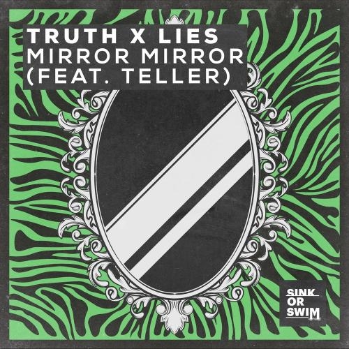 Mirror Mirror - Truth X Lies