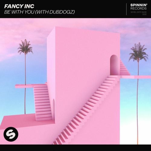 Be With You - Fancy Inc feat. Dubdogz