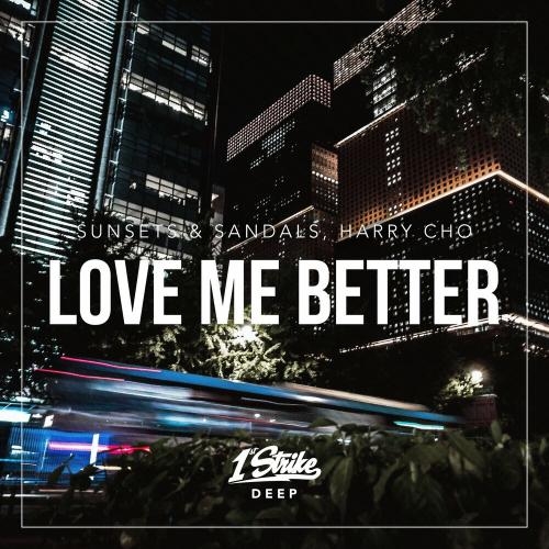 Love Me Better - sunsets & sandals & Harry Cho