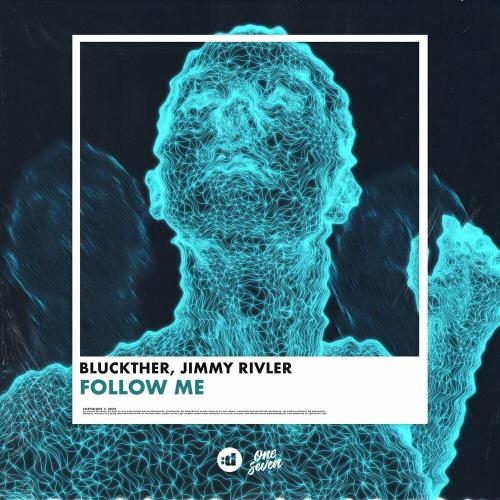 Follow Me - Bluckther & Jimmy Rivler