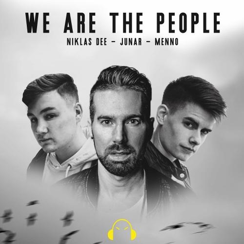 We Are The People - Niklas Dee feat. Junar & Menno