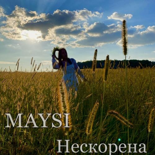 Нескорена - Maysi