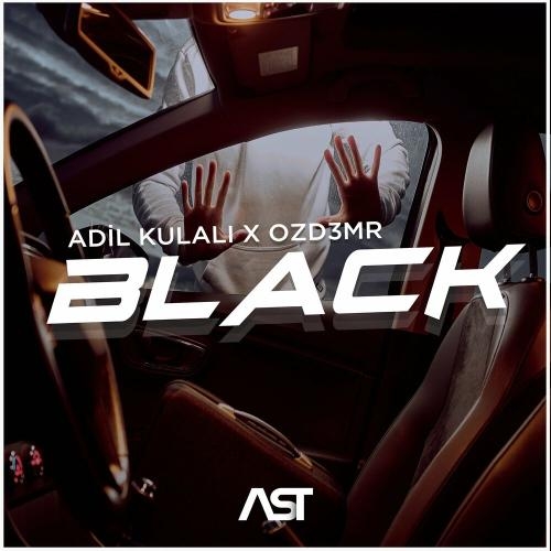 BLACK - Adil Kulalı & OZD3MR