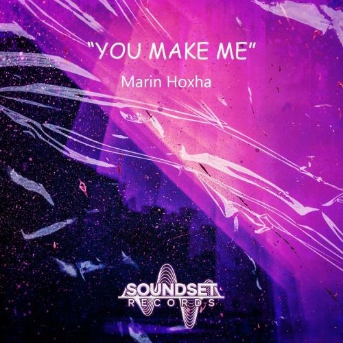 You Make Me - Marin Hoxha