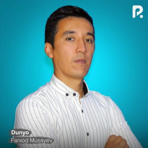 Dunyo - Farxod Musayev