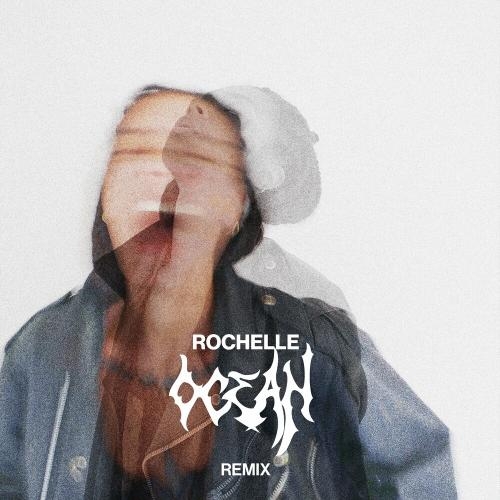 Ocean (Remix) - Rochelle