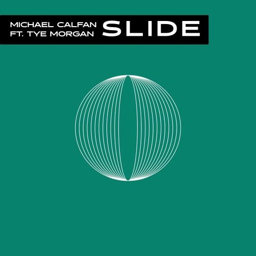 Slide - Michael Calfan feat. Tye Morgan