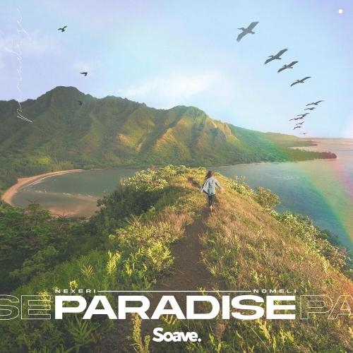 Paradise - Nexeri feat. Nomeli