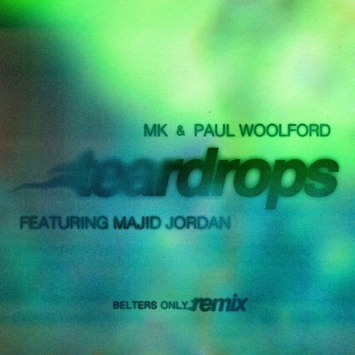 Teardrops (Belters Only Remix) - МK & Paul Woolford feat. Majid Jordan