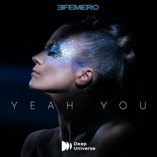 Yeah, You - Efemero