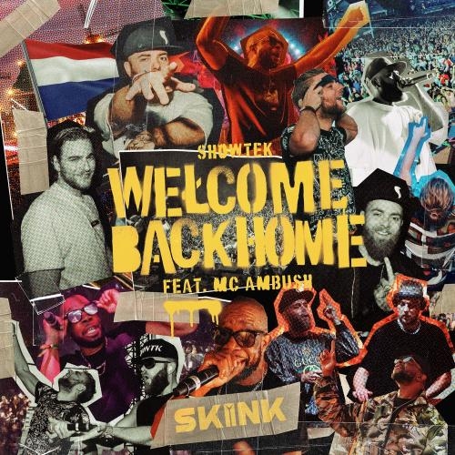 Welcome Back Home - Showtek feat. Mc Ambush