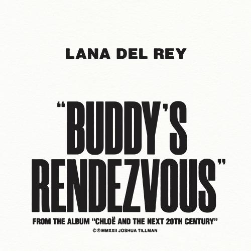 Buddy Is Rendezvous - Lana Del Rey feat. Father John Misty