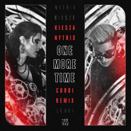 One More Time (Curbi Remix) - Kiesza feat. Nytrix