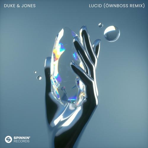 Lucid (Ownboss Remix) - Duke & Jones