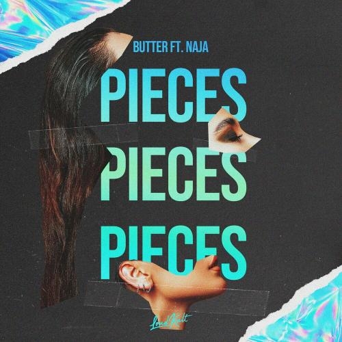 Pieces - BUTTER feat. Naja