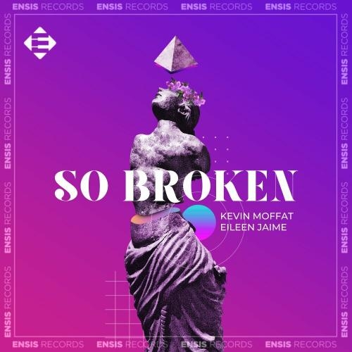 So Broken - Kevin Moffat & Eileen Jaime