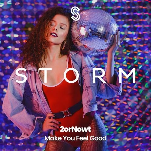 Make You Feel Good - 2orNowt