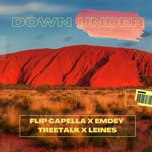 Down Under - Flip Capella, Emdey & Treetalk feat. Leines