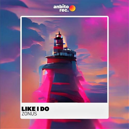 Like I Do - Zonus