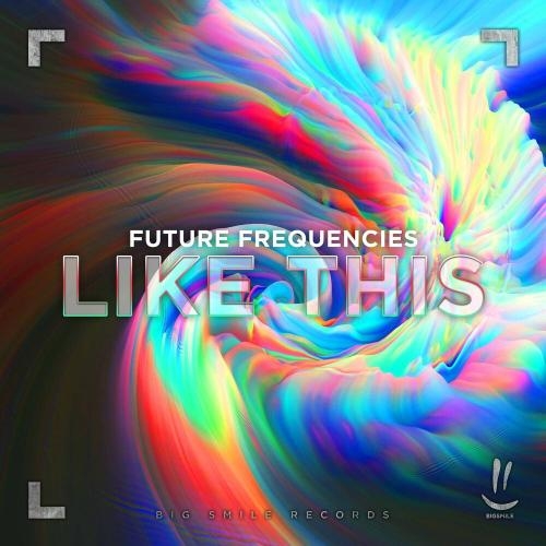 Like This - Future Frequencies