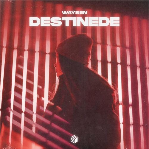 Destined - Waysen