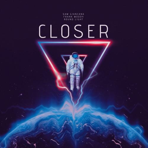 Closer - Sam Giancana, Frank Moody & Round Light